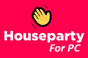 Houseparty For PC Windows 7 8 10 And Mac Tutorials For PC