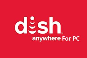 dish anywhere download for windows 10