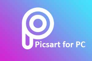download picsart for pc full version windows 10 crack
