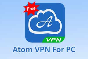 Atom VPN For PC