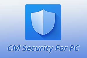 CM Security For PC Windows 10, 8, 7 and Mac Free Download - Tutorials ...