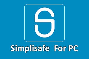 Simplisafe App for PC