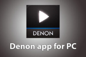 Denon app for PC