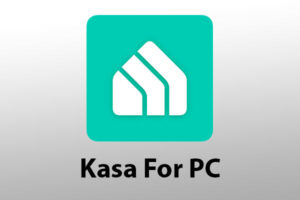 Kasa For PC