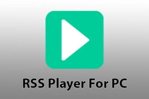 RSS Player For PC