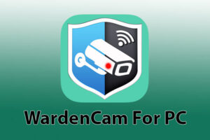 WardenCam For Pc