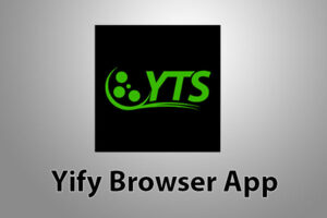 Yify Browser for PC