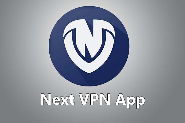 Next VPN For PC Windows 10, 8, 7 and Mac – Free Download - Tutorials For PC