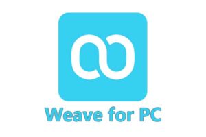 Weave for PC