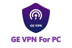 GE VPN For PC