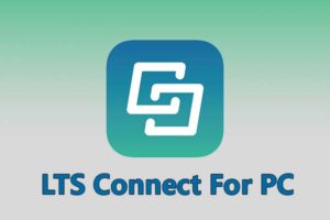 LTS Connect App For PC