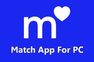 Match App For PC