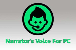 Narrators Voice For PC