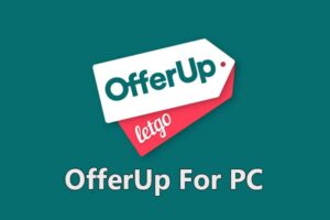 OfferUp For PC