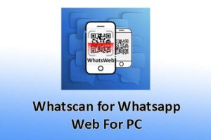 Whatscan for Whatsapp Web For PC