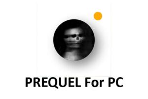 PREQUEL For PC