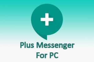 Plus Messenger For PC