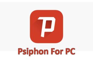 Psiphon For PC