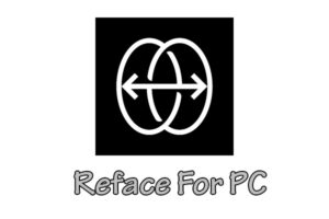 reface for pc