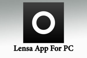 Lensa App for PC