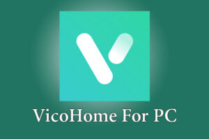 VicoHome For PC