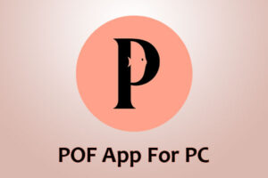 POF App For PC