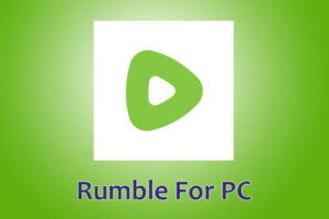 Rumble App for PC