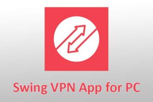 Swing VPN For PC