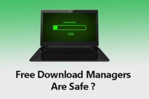 Is Free Download Manager Safe