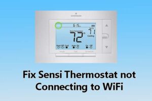 Sensi Thermostat not Connecting to WiFi