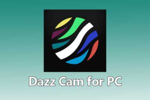 Dazz Cam For PC