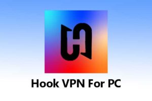 Hook VPN App For PC