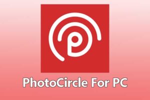 PhotoCircle For PC