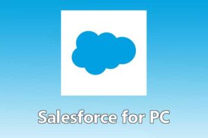 Salesforce For PC