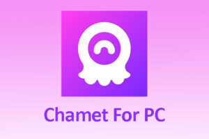 Chamet For PC