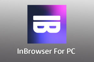 InBrowser For PC