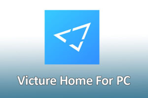 Victure Home For PC