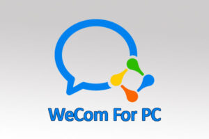 WeCom For PC