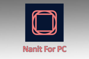 Nanit For PC