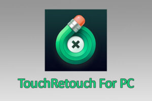 TouchRetouch For PC