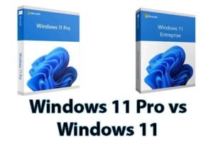 Windows 11 Pro vs Windows 11 Enterprise